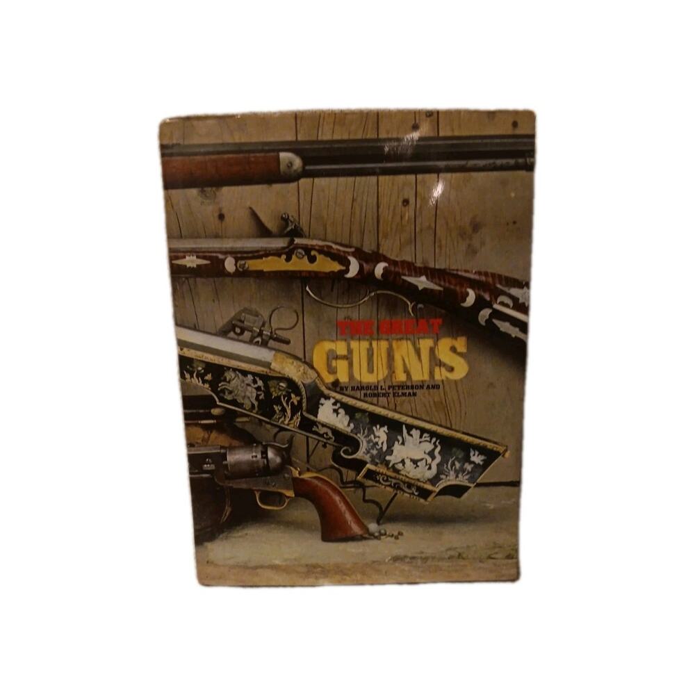 The Great Guns by Harold L. Peterson & Robert Elman Hardcover Book 1971